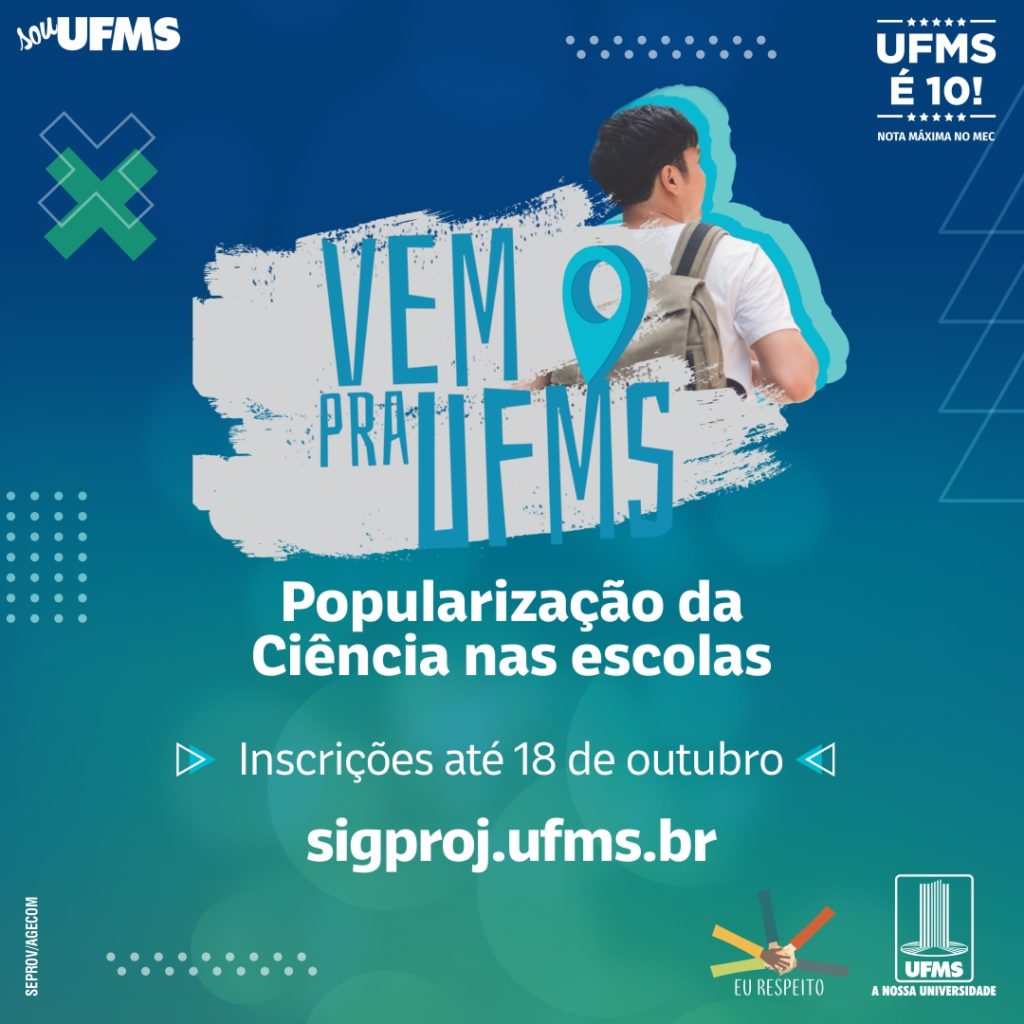 Project Code Ufms Vem pra UFMS seleciona trabalhos para divulgação científica nas escolas ...
